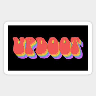 Slang: updoot (bright rainbow repeated letters) Magnet